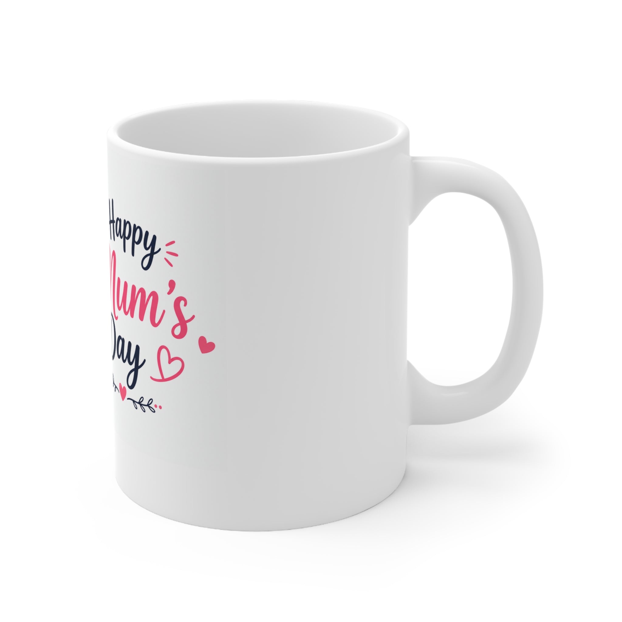 Happy Mum's Day Ceramic Mug — Branded 11oz and 15oz sizes