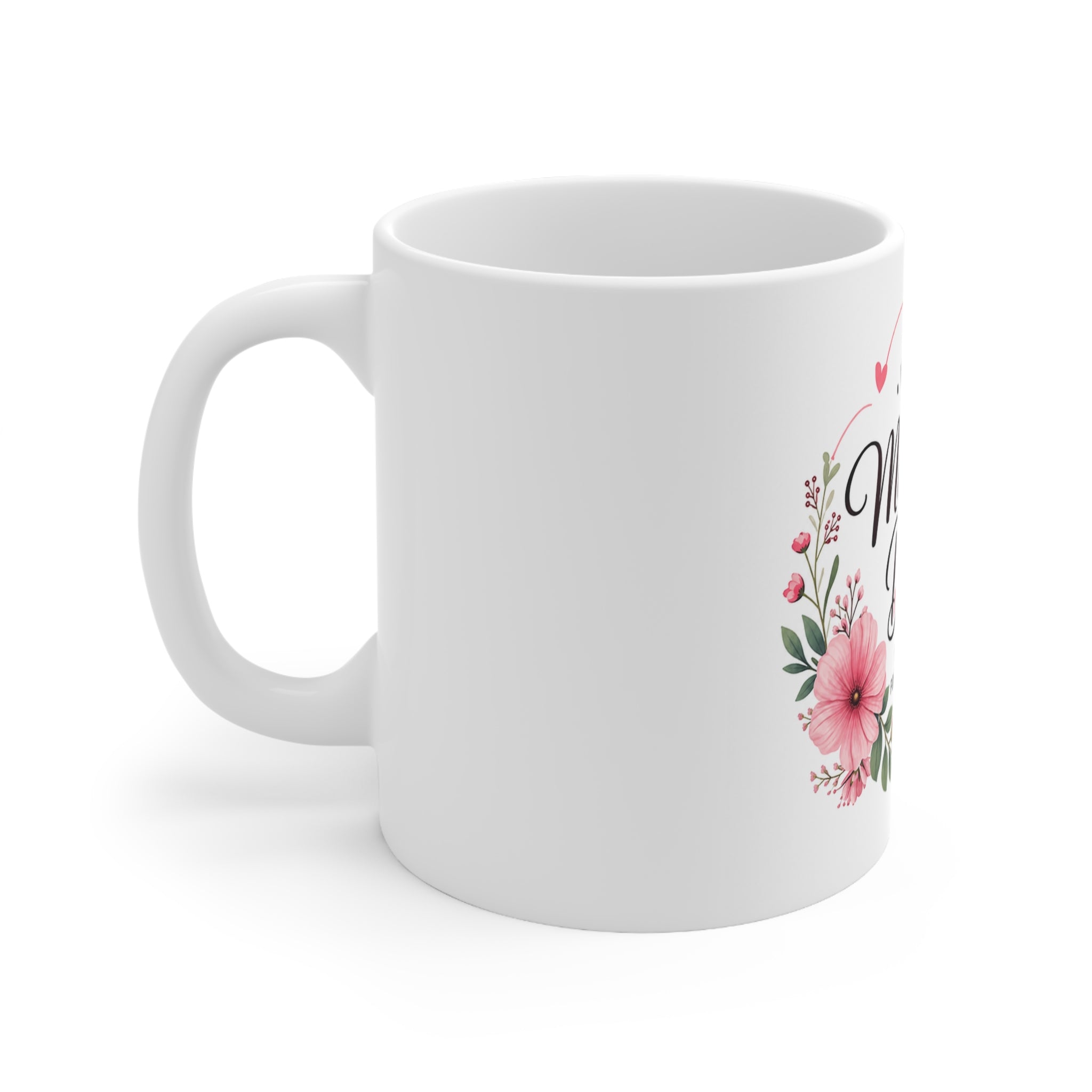 Mother's Day Pink Flower Ceramic Mug — Branded 11oz and 15oz sizes